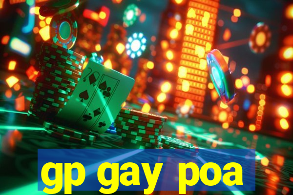 gp gay poa